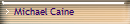 Michael Caine