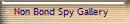 Non Bond Spy Gallery