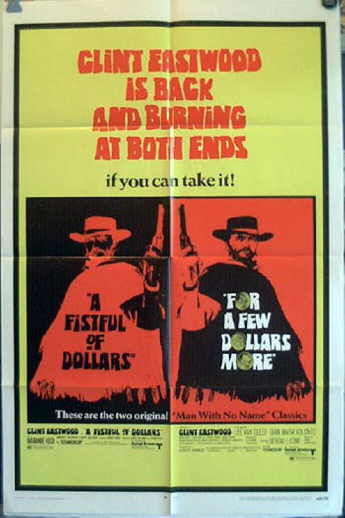 A Fistful of Dollars / For a Few Dollars More
